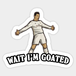 Wait I'm Goated Funny Meme Sticker